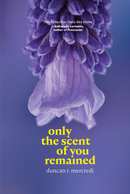 Only the Scent of You Remained (FNCR 2026)