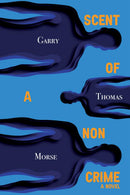 Scent of a Non-Crime. A Book in the 'Tulpaverse' 3