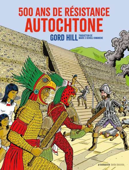 500 ans de résistance autochtone (The 500 Years of Indigenous Resistance). (2e éd.). 2025. Graphic Novel (FR)