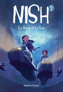 Nish tome 1 : Le Nord et le Sud N.E. (Nish: North and South)(FR)