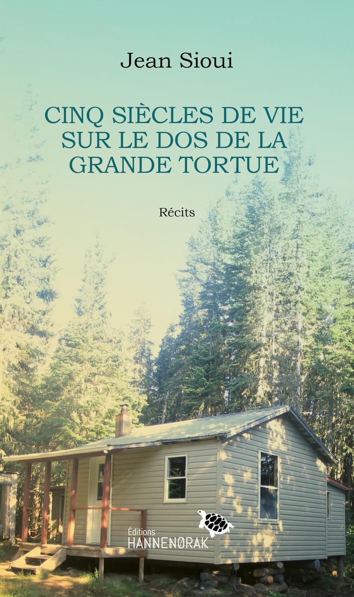 Cinq siècles de vie sur le dos de la Grande Tortue (FR)