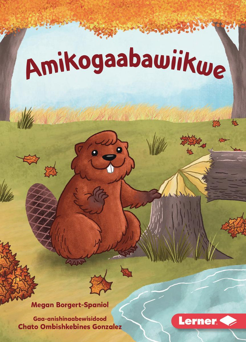 Amikogaabawiikwe (Beaver Bev). Ojibwemowin.