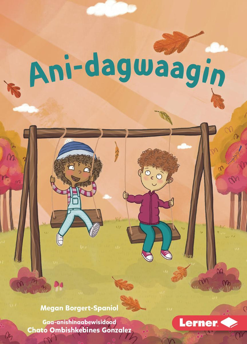 Ani-dagwaagin (Feels Like Fall). Ojibwemowin.