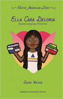 Ella Cara Deloria : Dakota Language Protector
