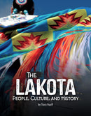 The Lakota : People, Culture, and History (HC)