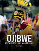 The Ojibwe : People, Culture, and History (HC)