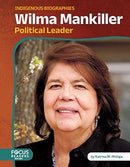 Wilma Mankiller: Political Leader. Indigenous Biographies (PB)