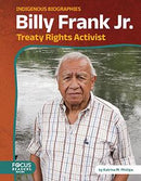 Billy Frank Jr.: Treaty Rights Activist. Indigenous Biographies (HC)