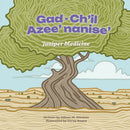 Juniper Medicine. Navajo & English