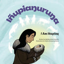 I Am Inupiaq. Iñupiaq & English