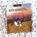 Horse Running Journey mistatim papamipimipahtaw ininímowin and English. First Nations Animal Journeys.