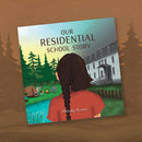 Our Residential School Story. Residential School Bundle.