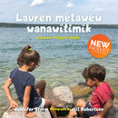 Lauren metawew wanawitimik (Cree) / Lauren Plays Outside