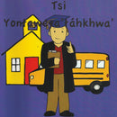 Tsi Yontaweya’táhkhwa’ (At School) Kanyen'kéha (Mohawk)