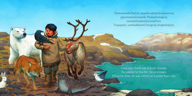 The Shaman Who Became Many Animals. Inuktitut and English Edition.