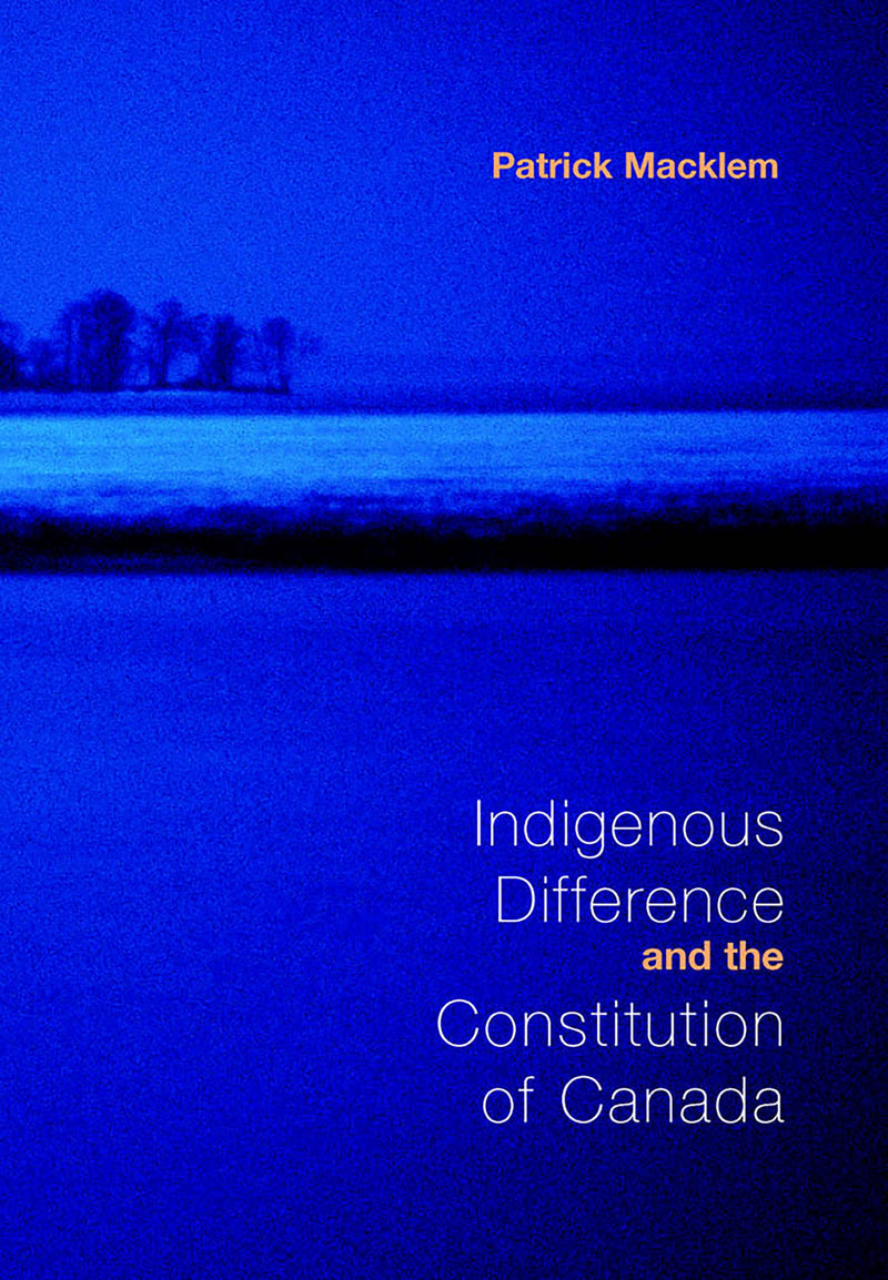 Indigenous Difference & the Constitution of Canada