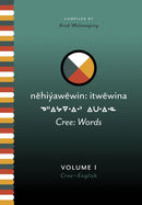 Nehiyawewin:itwewina - Cree Words English Vol 1 & 2