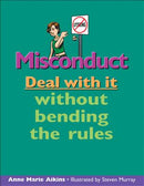 Misconduct: Deal With It