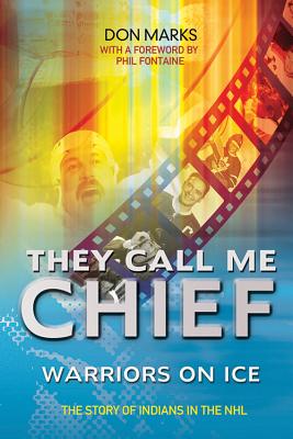 They Call Me Chief: Warriors On Ice