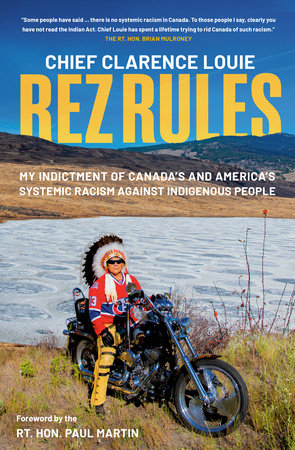 Rez Rules: My Indictment of Canada's and America's Systemic Racism Against Indigenous People (PB) (FNCR 2022)