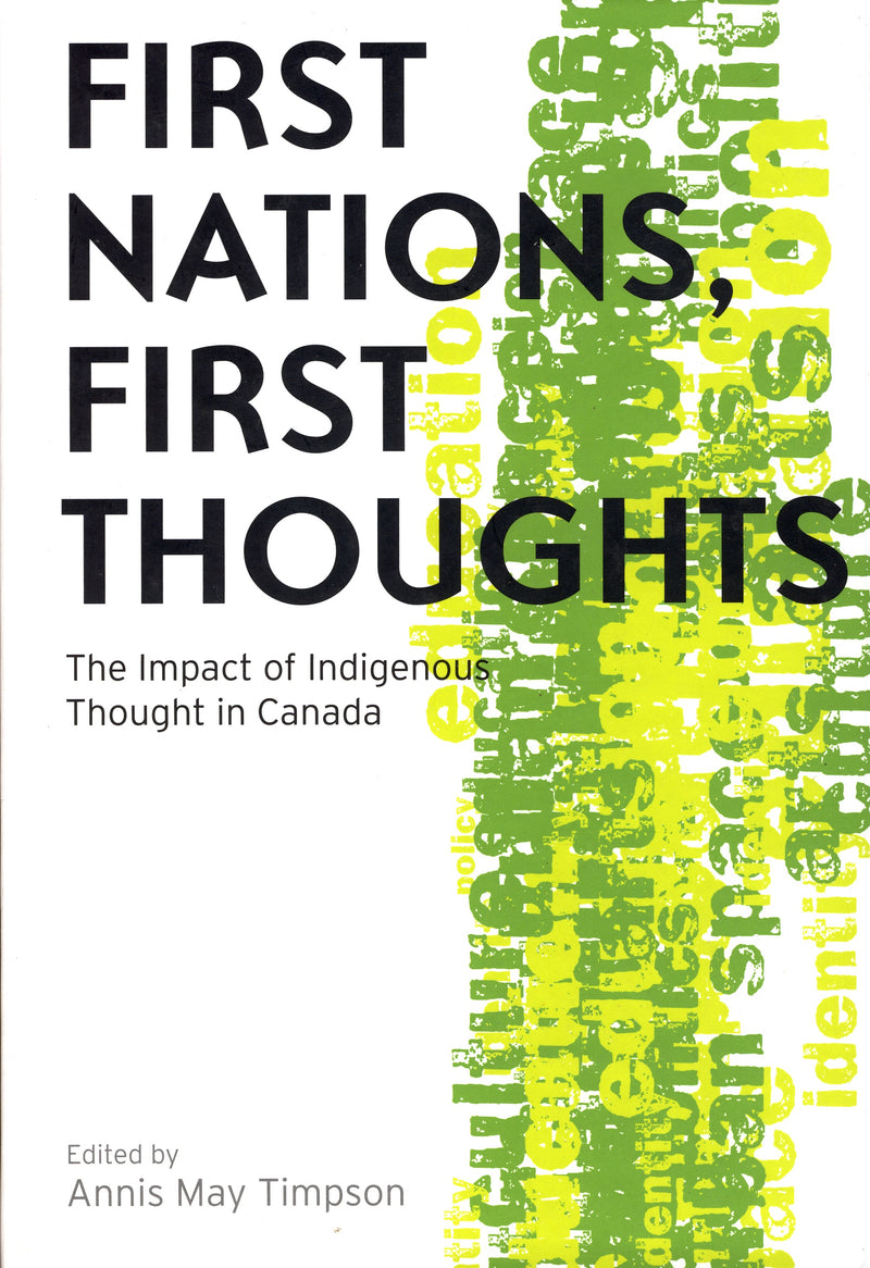 First Nations, First Thoughts: The Impact of Indigenous Thought in Canada