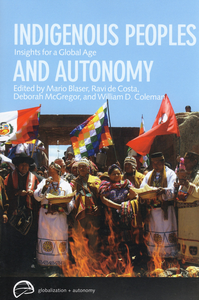 Indigenous Peoples & Autonomy: Insights for a Global Age