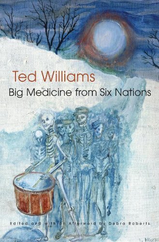 Big Medicine from Six Nations (The Iroquois and Their Neighbors)