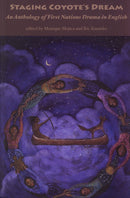 Staging Coyote's Dream. Volume 1.