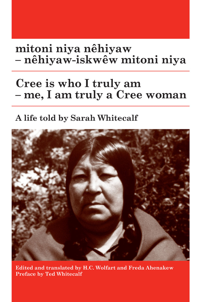 mitoni niya nêhiyaw / Cree is Who I Truly Am nêhiyaw-iskwêw mitoni niya / Me, I am Truly a Cree Woman