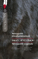 Nēnapohš āhtahsōkēwinan/Nenapohs Legends (First Nations Language Readers)