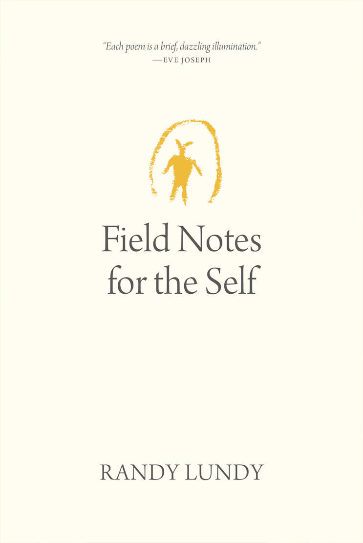 Field Notes for the Self