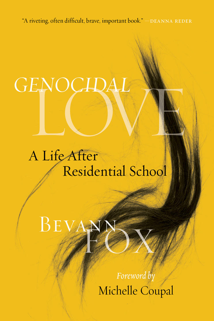 Genocidal Love: A Life after Residential School (FNCR 2021)