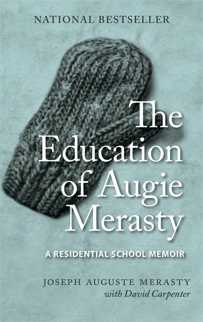 The Education of Augie Merasty A Residential School Memoir - New Edition PB