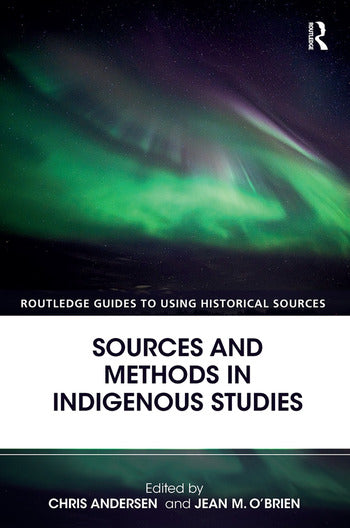 Sources and Methods in Indigenous Studies