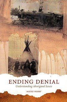 Ending Denial: Understanding Aboriginal Issues