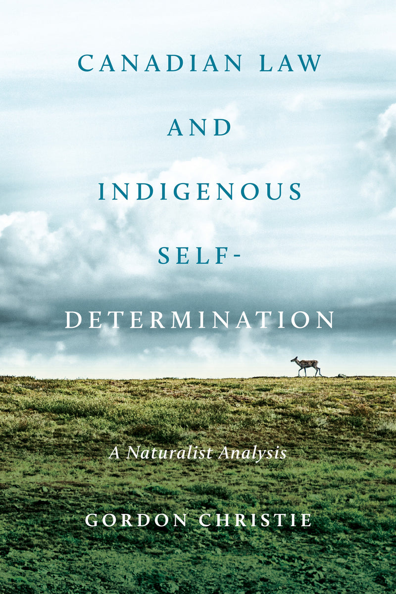 Canadian Law and Indigenous Self‐Determination: A Naturalist Analysis