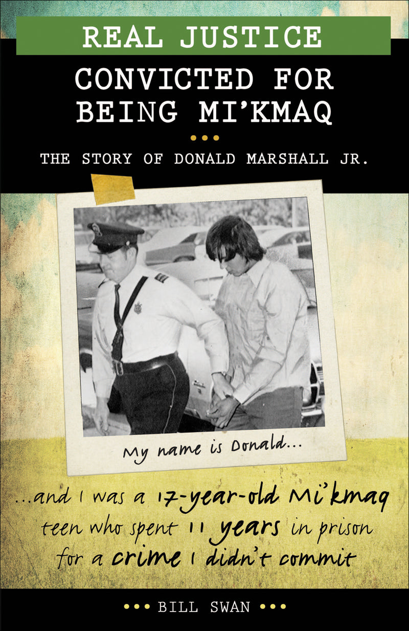 Real Justice: Convicted for Being Mi'kmaq
