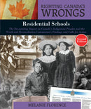 Righting Canada's Wrongs: Residential Schools The Devastating Impact on Canada's Indigenous Peoples and the Truth and Reconciliation Commission's Findings and Calls for Action 2nd Ed.