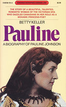 Pauline: A Biography of Pauline Johnson