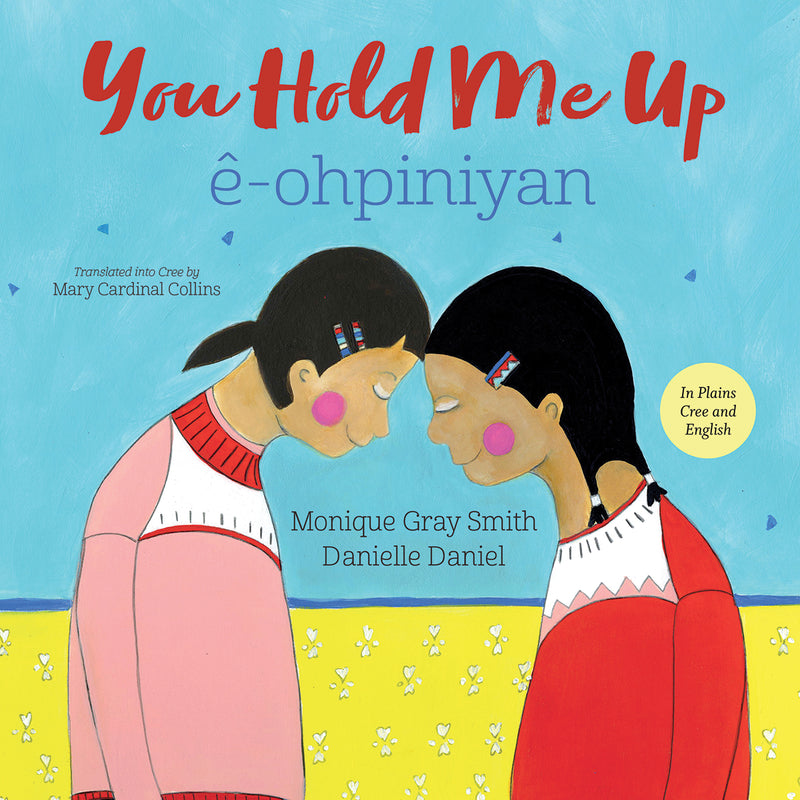 You Hold Me Up / ê-ohpiniyan (Plains Cree)-FNCR19