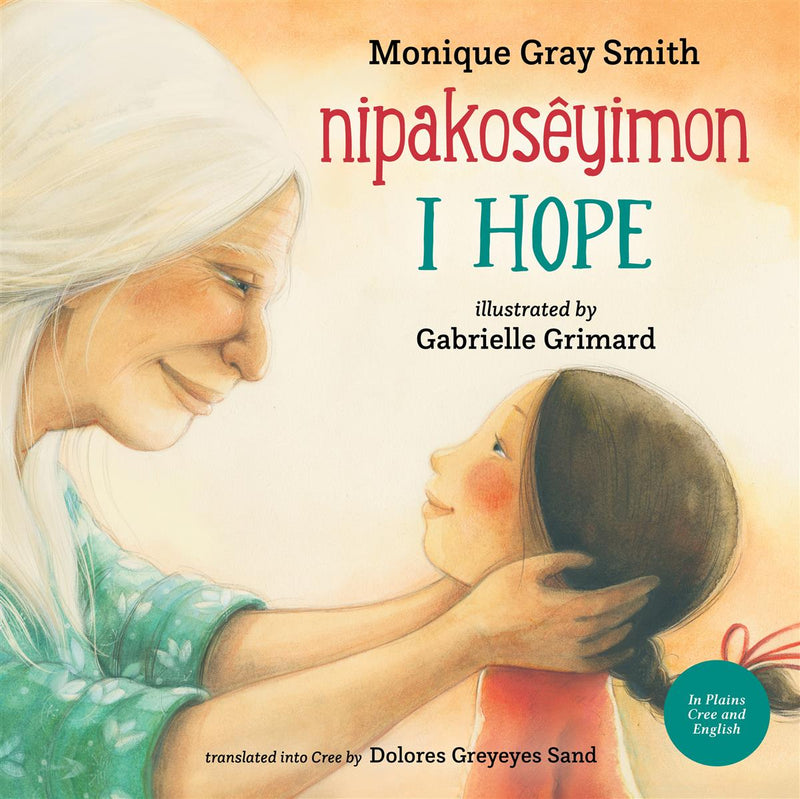 I Hope / nipakosêyimon (English & Plains Cree)