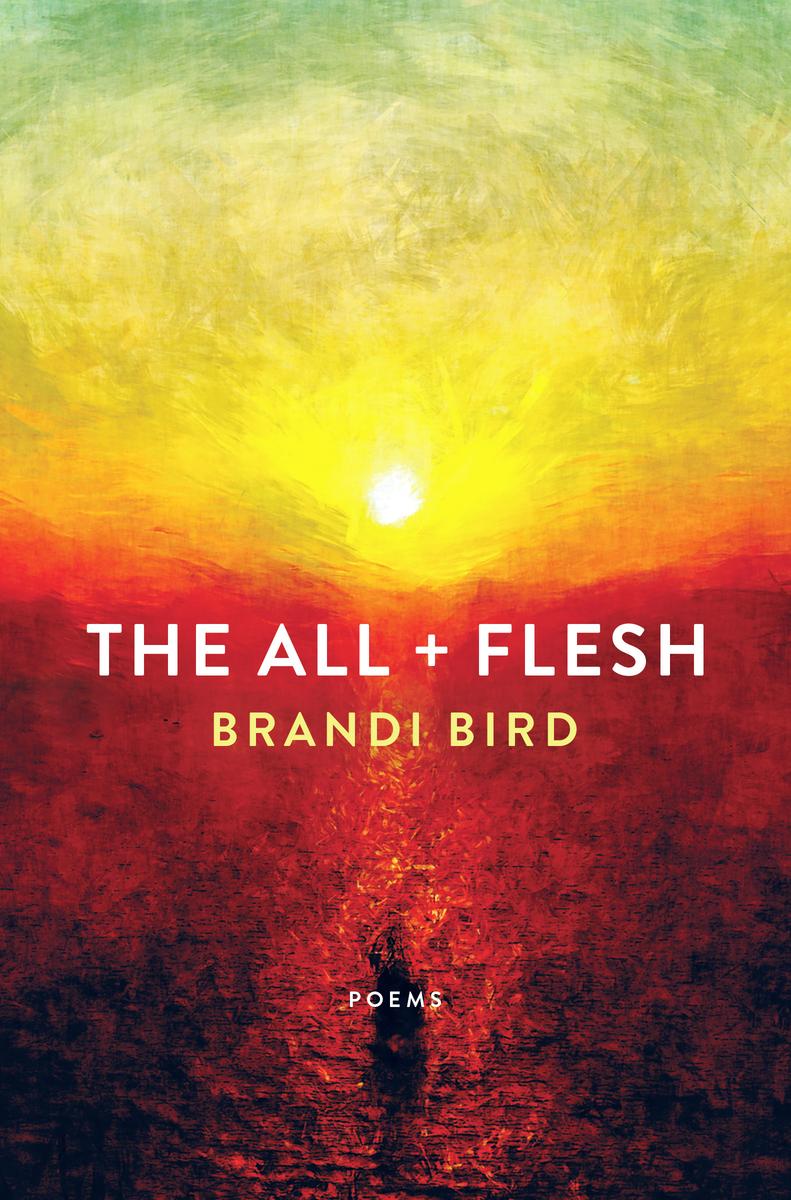 The All + Flesh : Poems (FNCR 2024)