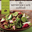 The Mitsitam Café Cookbook (Ltd Qty)