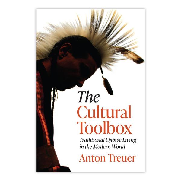 The Cultural Toolbox : Traditional Ojibwe Living in the Modern World