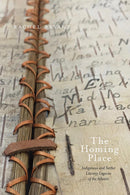 The Homing Place : Indigenous and Settler Literary Legacies of the Atlantic (PB)