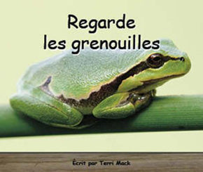 Collection Lecteurs forts - A: Regarde les grenouilles