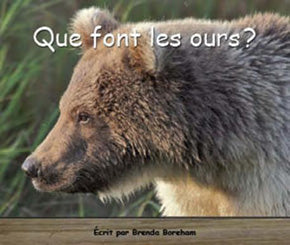 Collection Lecteurs forts - A: Que font les ours?