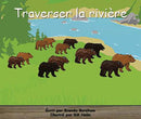 Collection Lecteurs forts - A: Traverser la rivière