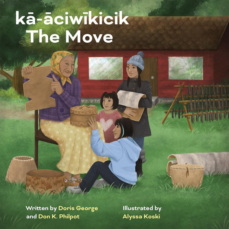 kā-āciwīkicik / The Move HC (Cree and English)