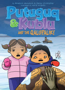 Putuguk & Kublu and the Qalupalik-FNCR19